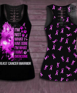 Im Not What I Have Done Im What I Have Overcome Breast Cancer Awareness 3D Hollow Tank Top Leggings 01
